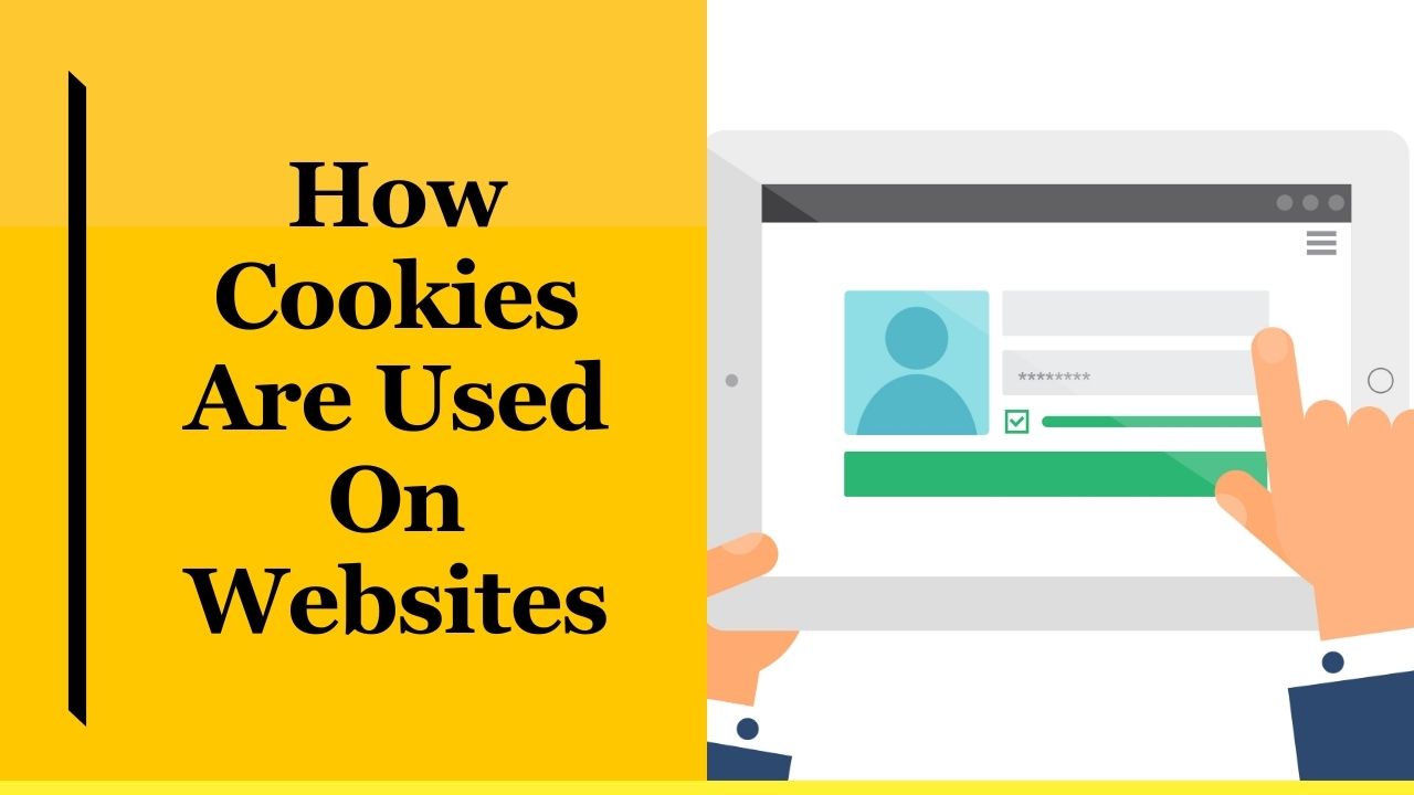How Cookies Are Used On Websites