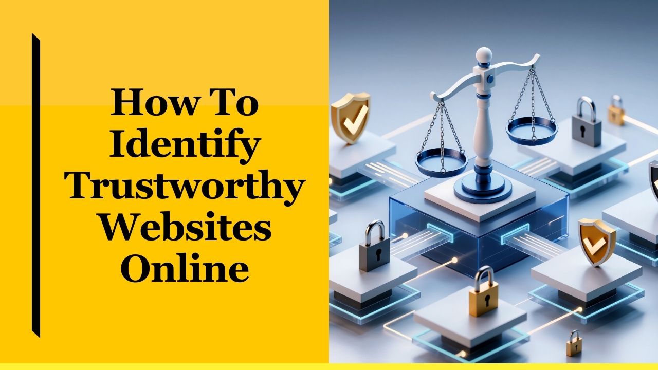 How To Identify Trustworthy Websites Online